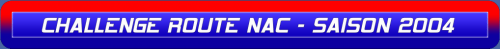 CHALLENGE ROUTE NAC - SAISON 2004.png