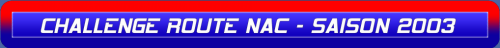 CHALLENGE ROUTE NAC - SAISON 2003.png
